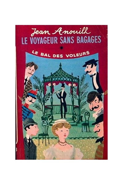 Le voyageur sans bagages. Suivi de Le bal des voleurs